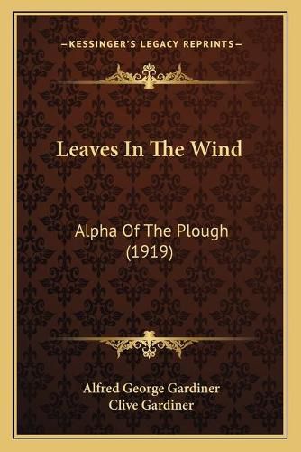 Cover image for Leaves in the Wind: Alpha of the Plough (1919)