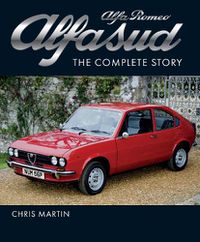 Cover image for Alfa Romeo Alfasud: The Complete Story