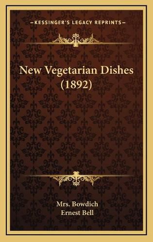 Cover image for New Vegetarian Dishes (1892)