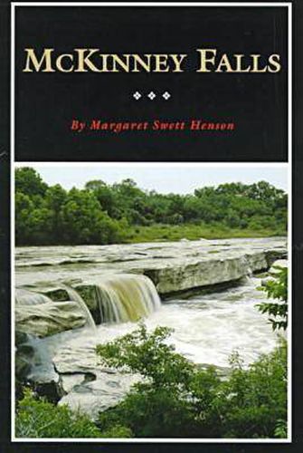 Cover image for McKinney Falls: The Ranch Home of Thomas F.McKinney, Pioneer Texas Entrepreneur