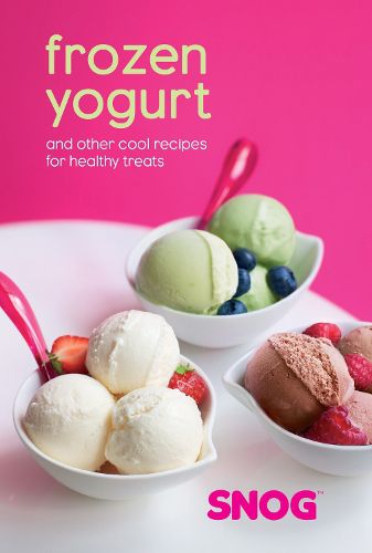 Cover image for Frozen Yogurt: And Other Cool Recipes for Healthy Treats