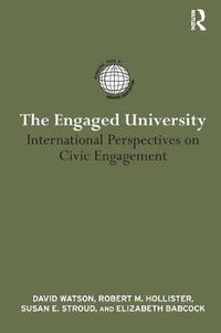 Cover image for The Engaged University: International Perspectives on Civic Engagement