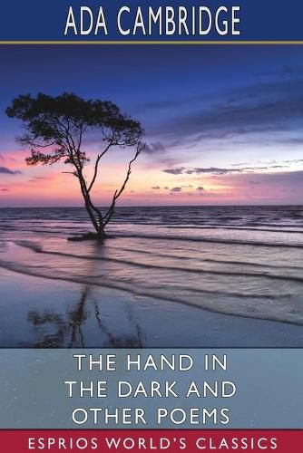 Cover image for The Hand in the Dark and Other Poems (Esprios Classics)