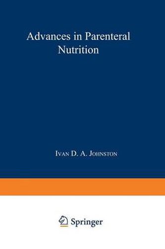 Cover image for Advances in Parenteral Nutrition: Proceedings of an International Symposium held in Bermuda, 16-19th May, 1977