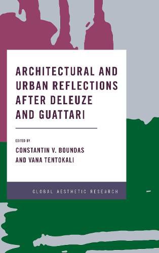 Cover image for Architectural and Urban Reflections after Deleuze and Guattari