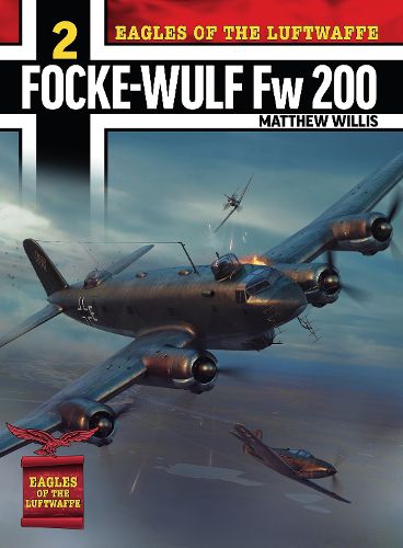 Cover image for Eagles of the Luftwaffe: Focke-Wulf Fw 200 Condor