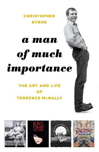 Cover image for A Man of Much Importance: The Art and Life of Terrence McNally