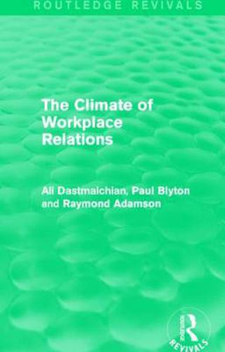 Cover image for The Climate of Workplace Relations (Routledge Revivals)