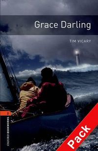 Cover image for Oxford Bookworms Library: Level 2:: Grace Darling audio CD pack