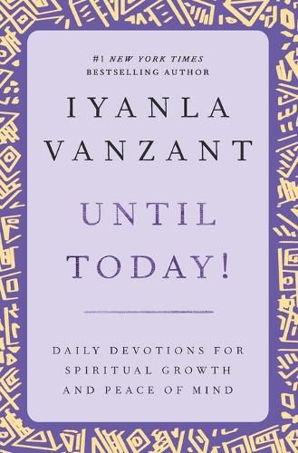 Cover image for Until Today!: Daily Devotions for Spiritual Growth and Peace of Mind