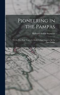 Cover image for Pioneering in the Pampas