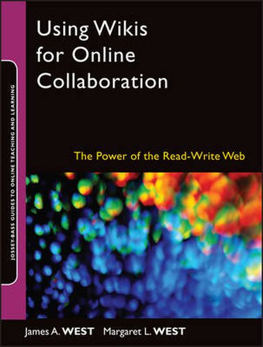 Cover image for Using Wikis for Online Collaboration: The Power of the Read-Write Web