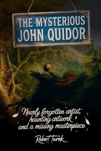Cover image for The Mysterious John Quidor