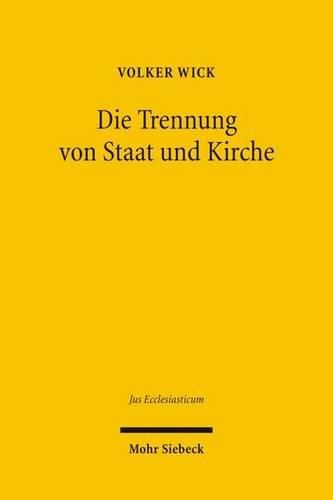 Cover image for Die Trennung von Staat und Kirche: Jungere Entwicklungen in Frankreich im Vergleich zum deutschen Kooperationsmodell