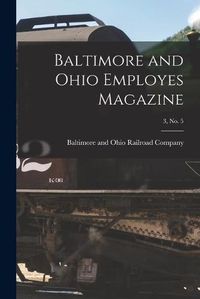 Cover image for Baltimore and Ohio Employes Magazine; 3, no. 5