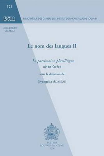 Cover image for Le Nom Des Langues II: Le Patrimoine Plurilingue de la Grece