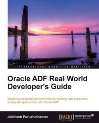 Cover image for Oracle ADF Real World Developer's Guide