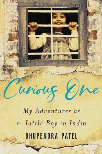 Cover image for Curious One: My Adventures As a Little Boy in India