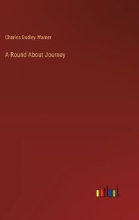 Cover image for A Round About Journey