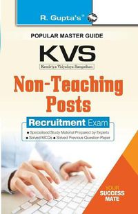 Cover image for Kvs: LDC/UDC & Stenographer GradeII (NonTeaching Post) Recruitment Exam Guide