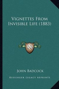 Cover image for Vignettes from Invisible Life (1883)