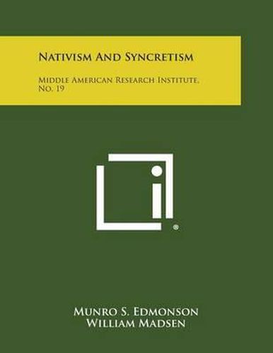 Cover image for Nativism and Syncretism: Middle American Research Institute, No. 19
