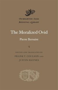 Cover image for The Moralized Ovid