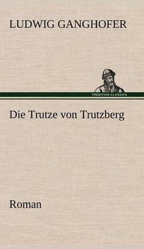 Cover image for Die Trutze Von Trutzberg