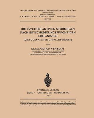 Cover image for Die Psychoreaktiven Stoerungen Nach Entschadigungspflichtigen Ereignissen: Die Sogenannten Unfallneurosen