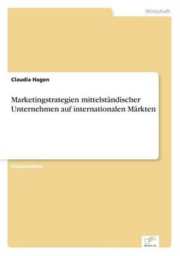 Cover image for Marketingstrategien mittelstandischer Unternehmen auf internationalen Markten