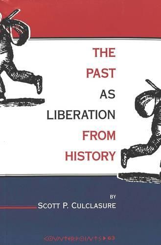 Cover image for The Past as Liberation from History