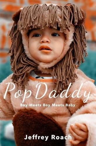 Cover image for PopDaddy: Boy Meets Boy Meets Baby