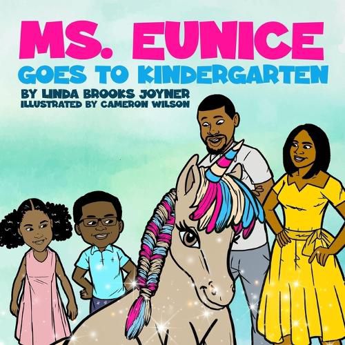 Cover image for Ms. Eunice Goes to Kindergarten