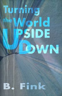 Cover image for Turning the World Upside Down