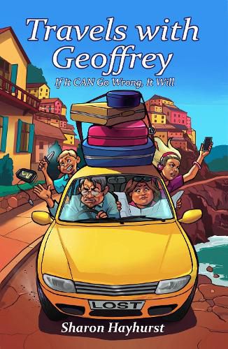 Cover image for T Travels with Geoffrey: If It Can Go Wrong, It Will
