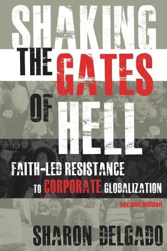 Cover image for Shaking the Gates of Hell: Faith-Led Resistance to Corporate Globalization, Second Edition