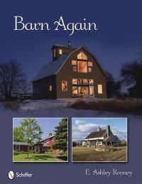 Cover image for Barn Again: Restored and New Barns for the 21st Century