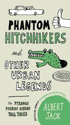 Cover image for Phantom Hitchhikers and Other Urban Legends: The Strange Stories Behind Tall Tales