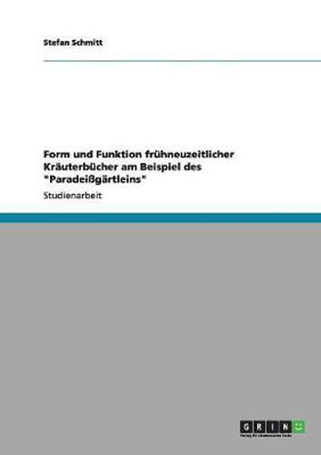 Cover image for Form und Funktion fruhneuzeitlicher Krauterbucher am Beispiel des Paradeissgartleins