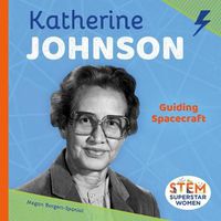 Cover image for Katherine Johnson: Guiding Spacecraft