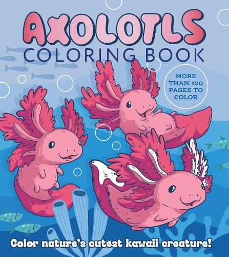 Cover image for Axolotls Coloring Book