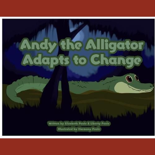 Cover image for Andy the Alligator Adapts to Change