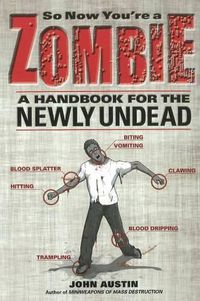 Cover image for So Now You're a Zombie