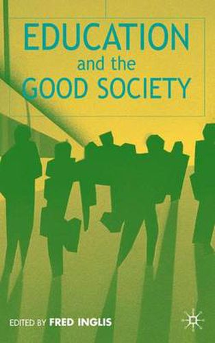 Cover image for Education and the Good Society