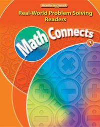 Cover image for Math Connects, Grade 3, Real-World Problem Solving Readers Package (on Level)