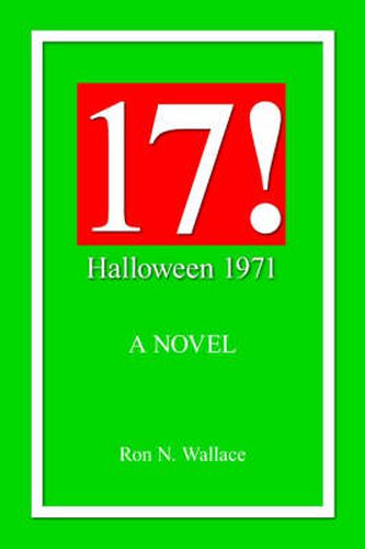 Cover image for 17!: Halloween 1971!