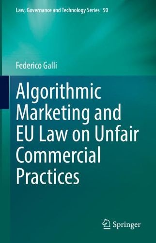 Cover image for Algorithmic Marketing and EU Law on Unfair Commercial Practices