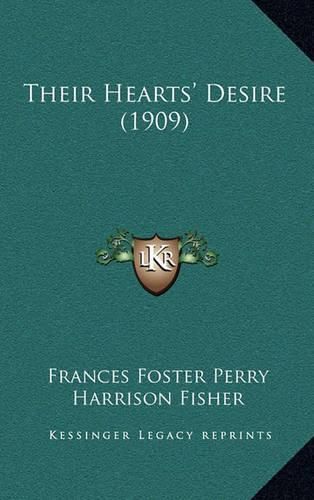 Cover image for Their Hearts' Desire (1909)