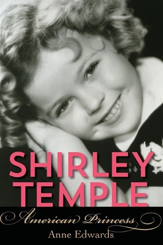 Cover image for Shirley Temple: American Princess