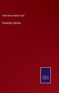 Cover image for Domestic Stories